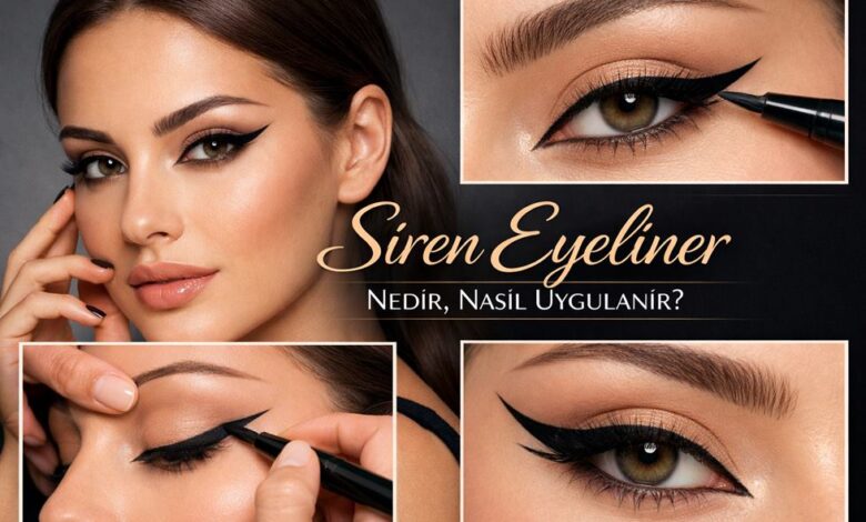 Siren Eyeliner Nedir Nasıl Uygulanır