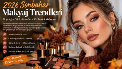 Photo of 2026 Sonbahar Makyaj Trendleri